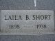 Headstone of Laila B. SHORT (1898-1938).